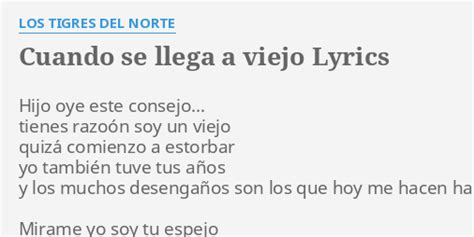 cuando se llega a viejo lyrics in english|cuando se llega a viejo.